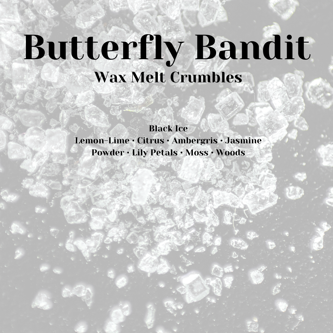 Butterfly Bandit Wax Melt Crumbles